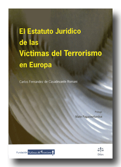 Estatuto jurídico de las víctimas de terrorismo en Europa, El