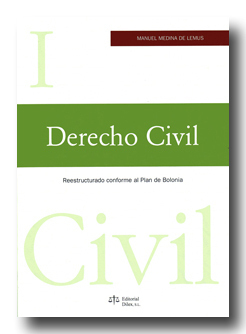 Derecho Civil I. (Reestructurado conforme al Plan Bolonia)
