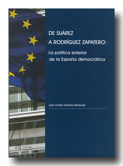 De Suárez a Rodríguez Zapatero: La política exterior de la España democrática