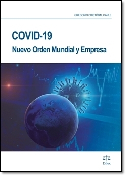 COVID-19: Nuevo Orden Mundial y Empresa