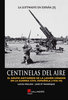 Centinelas del aire: el grupo antiaéreo de la Legión Condor en la Guerra Civil Española