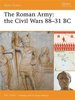 El Ejército romano: las guerras civiles 88-31 a.C.