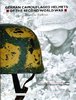 German Camouflaged Helmets of the Second World War: Volume 1: Painted and Textured Camouflage